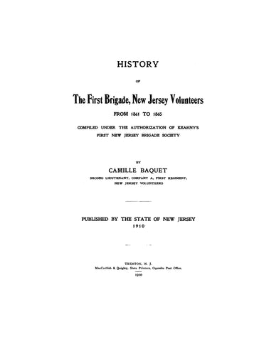 1ST NJ: History of the First Brigade, New Jersey Volunteers from 1861 to 1865