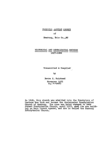 HAMBURG, NY: Freewill Baptist Church of Hamburg, Erie County, New York, Historical and Genealogical Records 1827-1886 (Softcover)