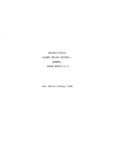 LAURENS CEMETERY, NY: Cemetery Records, Laurens Village Cemetery, Laurens, Otsego County, NY 1951 (Softcover)