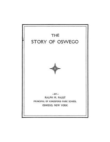 OSWEGO, NY: Story of Oswego, New York, with Notes about the Several Towns in the County (Softcover)