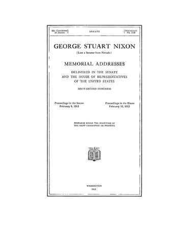 NIXON: George Stuart Nixon, Memorial Addresses Delivered in the Senate and the House of Representatives (Softcover)