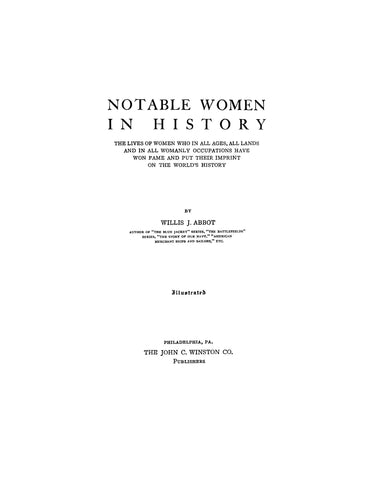 Notable Women in History, the Lives of Women who put their Imprint on the World's History