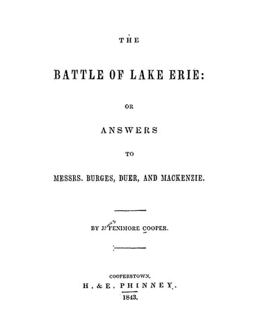 BATTLE OF LAKE ERIE: The Battle of Lake Erie, or Answers to Messrs Burges, Duer, and Mackenzie (Softcover)