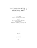 ERIE, OH: Centennial History of Erie County, Ohio, Illustrated