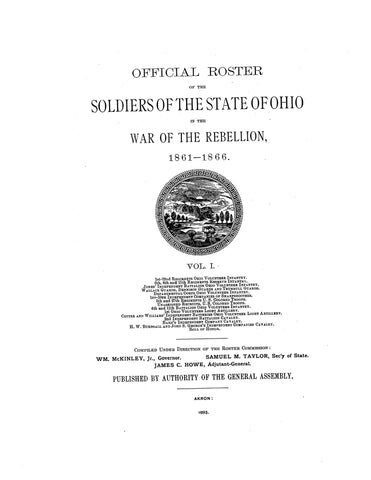 OFFICIAL ROSTER OF THE SOLDIERS OF THE STATE OF OHIO IN THE WAR OF THE REBELLION, 1861-1866.