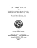 OFFICIAL ROSTER OF THE SOLDIERS OF THE STATE OF OHIO IN THE WAR OF THE REBELLION, 1861-1866.