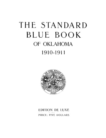 BLUE BOOK, OK: The Standard Blue Book of Oklahoma 1910-1911