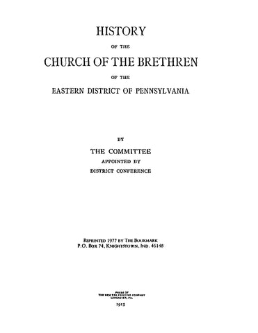 BRETHREN, PA: History of the Church of the Brethren of the Eastern District of Pennsylvania (Hardcover)