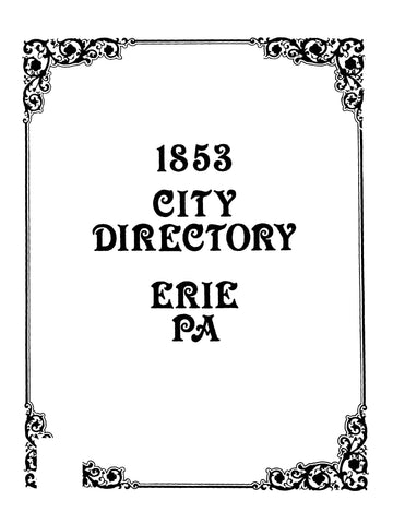 ERIE, PA: 1853 City Directory of Erie, Pennsylvania (Softcover)