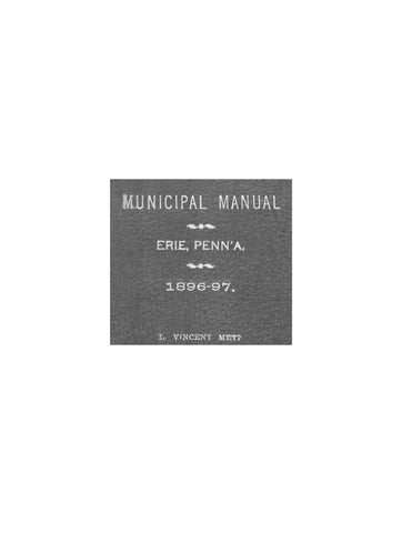 ERIE, PA: Municipal Manual of Erie, Pennsylvania 1896-97 (Softcover)