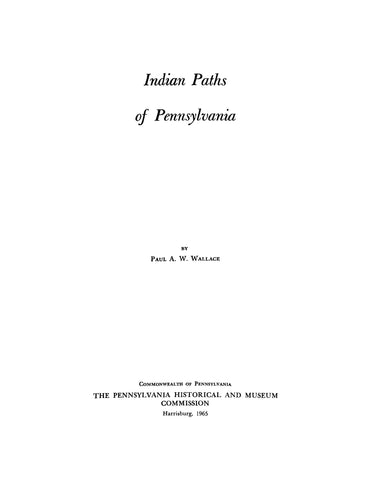 INDIANS, PA: Indian Paths of Pennsylvania