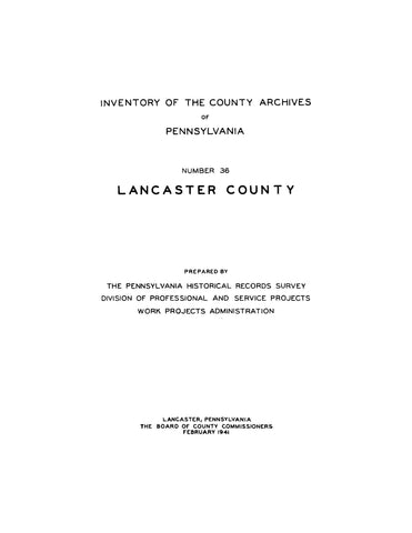 Example Pa Inventory LANCASTER, PA: Inventory of the County Archives of Pennsylvania, Numbe ...