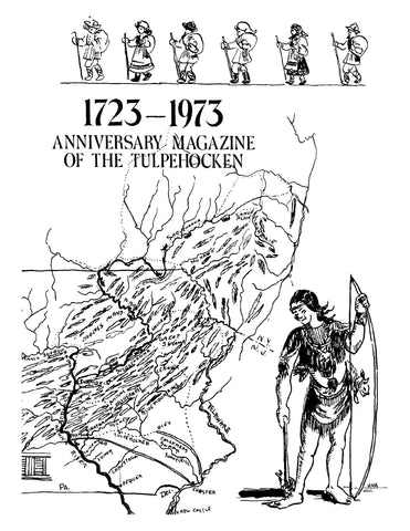 TULPEHOCKEN, PA: 1723-1973 Anniversary Magazine of the Tulpehocken: Two Hundred Fifty Years (Softcover)