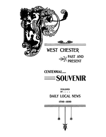 WEST CHESTER, PA: West Chester, Past and Present, Centennial Souvenier (Softcover)