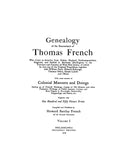 FRENCH: Genealogy of the Descendants of Thomas French, Who Settled in Berlinton (Burlington) West NJ, Vol I 1909