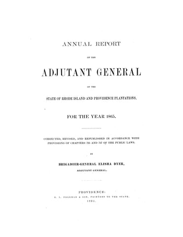 RHODE ISLAND: Annual Report of the Adjutant General of the State of Rhode Island and Providence Plantations for the Year 1865