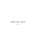 RUSSIA: Peter the Great, Emperor of Russia, a Study of Historical Biography