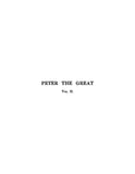 RUSSIA: Peter the Great, Emperor of Russia, a Study of Historical Biography