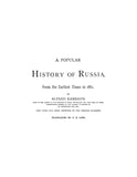 RUSSIA: A Popular History of Russia, from the Earliest Times to 1880
