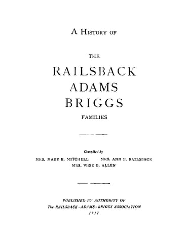 RAILSBACK: A History of the Railsback, Adams, and Briggs Families (Softcover)