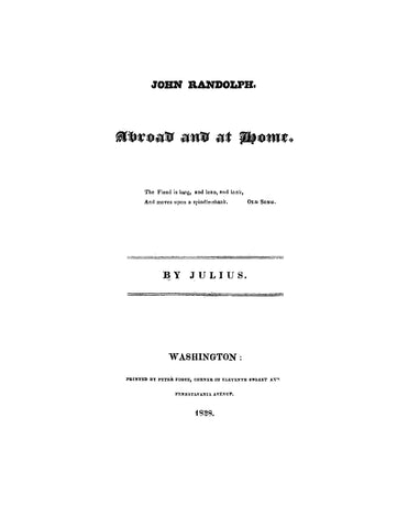 RANDOLPH: John Randolph, Abroad and At Home (Softcover)