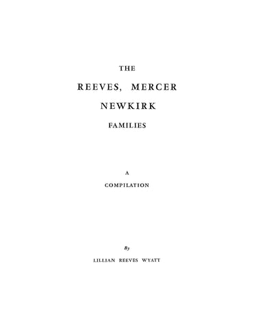 REEVES: The Reeves, Mercer, Newkirk Families, a Compilation