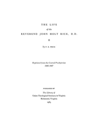 RICE: The Life of the Reverend John Holt Rice (Softcover)