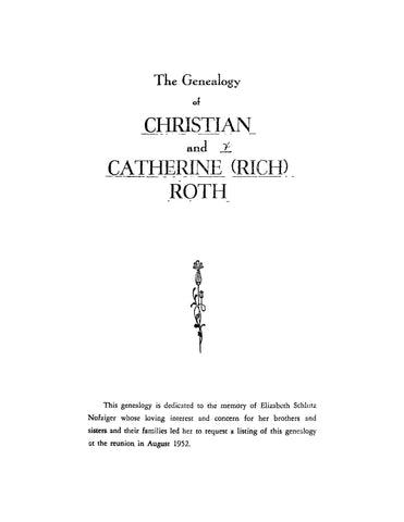 ROTH: Genealogy of Christian and Catherine (Rich) Roth (Softcover)