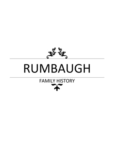 RUMBAUGH: Rumbaugh Family History