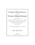 SALISBURY: Family-Memorials: A Series of Genealogical and Biographical Monographs on the Families of Salisbury, Aldworth-Elbridge, Sewall, Pyldren-Dummer, Walley, Quincy, Gookin, and Others