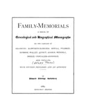 SALISBURY: Family-Memorials: A Series of Genealogical and Biographical Monographs on the Families of Salisbury, Aldworth-Elbridge, Sewall, Pyldren-Dummer, Walley, Quincy, Gookin, and Others