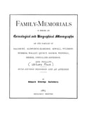 SALISBURY: Family-Memorials: A Series of Genealogical and Biographical Monographs on the Families of Salisbury, Aldworth-Elbridge, Sewall, Pyldren-Dummer, Walley, Quincy, Gookin, and Others