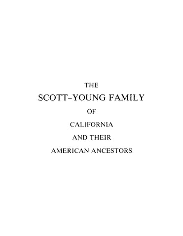 SCOTT YOUNG: The Scott-Young Family of California and their American Ancestors (Softcover)