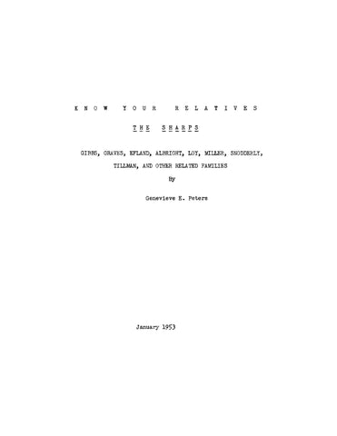 SHARP:  Know Your Relatives: The Sharps, Gibbs, Graves, Efland, Albright, Loy, Miller, Snodderly, Tillman, and Other Related Families (Softcover)