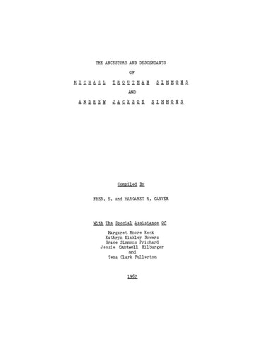 SIMMONS: Ancestors and Descendants of Michael Troutman Simmons and Andrew Jackson Simmons (Softcover)