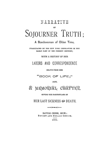 Narrative of Sojourner Truth, a Bondswoman of Olden Time Emancipated by the New York Legislature