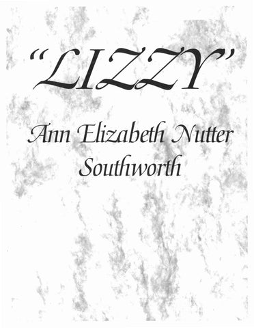 SOUTHWORTH: "Lizzy" Ann Elizabeth Nutter Southworth (Softcover)