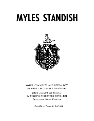 STANDISH: Myles Standish, Notes, Comments, and Genealogy (Softcover)