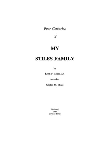 STILES: Four Centuries of my Stiles Family (Softcover)