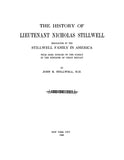 STILLWELL: History of Lieutenant Nicholas Stillwell, Progenitor of the Stillwell Family in America