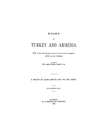 TURKEY: Story of Turkey and Armenia, A Sketch of Clara Barton and the Red Cross