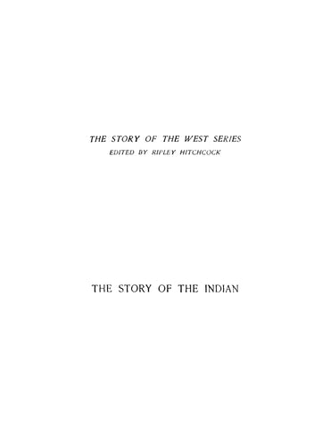 The Story of the West Series: The Story of the Indian