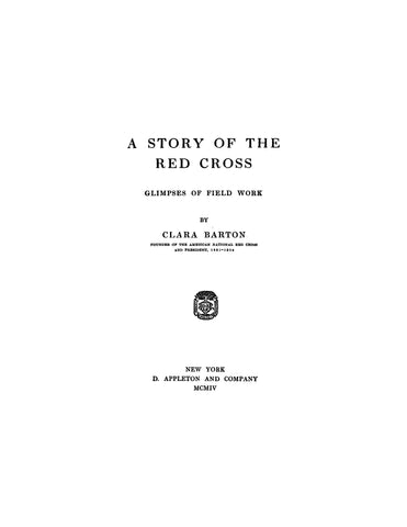 Story of the Red Cross, Glimpses of Field Work