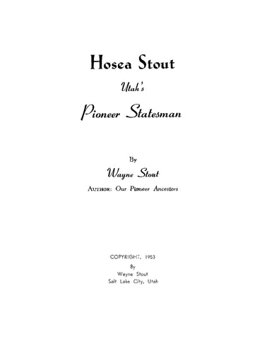 STOUT: Hosea Stout: Utah's Pioneer Statesman