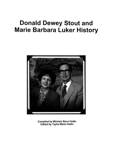 STOUT: Donald Dewey Stout and Marie Barbara Lucker History
