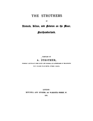 STROTHER: The Strothers of Alnwick, Bilton, and Newton on the Moor, Northumberland (Softcover)