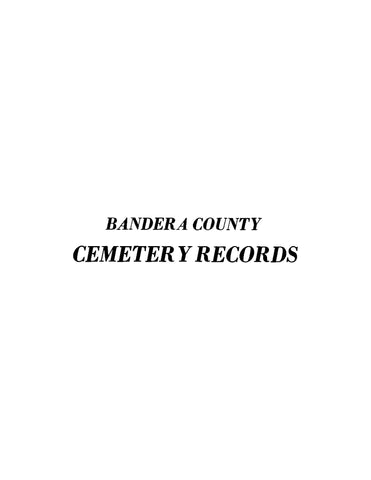 BANDERA, TX: Bandera County Cemetery Records (Softcover)