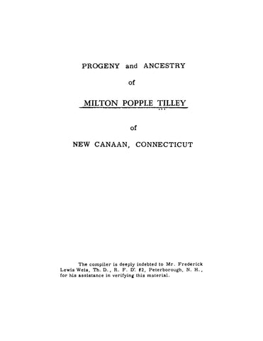 TILLEY: Progeny and Ancestry of Milton Popple Tilley of New Canaan, Connecticut (Softcover)