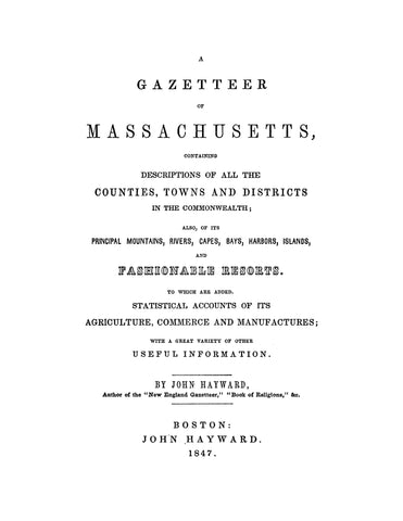 GAZETTEER, MA: Gazetteer of Massachusetts Containing Descriptions of all the Counties, Towns, and Districts in the Commonwealth