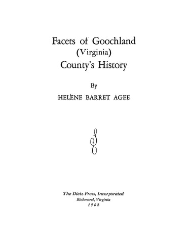 GOOCHLAND, VA: Facets of Goochland (Virginia) County's History